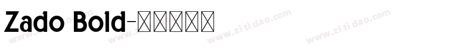 Zado Bold字体转换